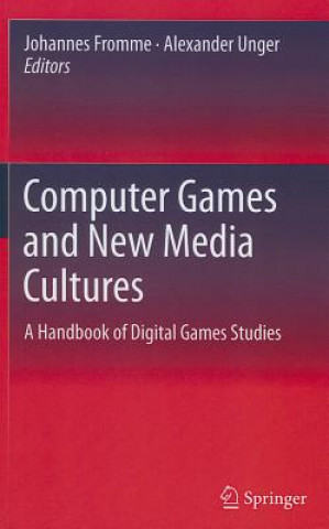 Kniha Computer Games and New Media Cultures Johannes Fromme