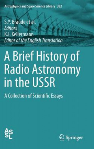 Книга Brief History of Radio Astronomy in the USSR N. L. Kaidanovskii