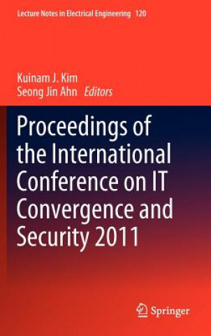 Книга Proceedings of the International Conference on IT Convergence and Security 2011 Kuinam J. Kim