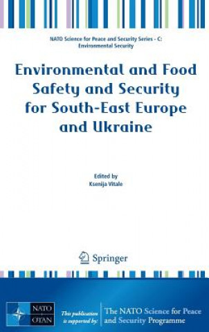 Kniha Environmental and Food Safety and Security for South-East Europe and Ukraine Ksenija Vitale