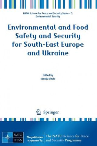 Kniha Environmental and Food Safety and Security for South-East Europe and Ukraine Ksenija Vitale
