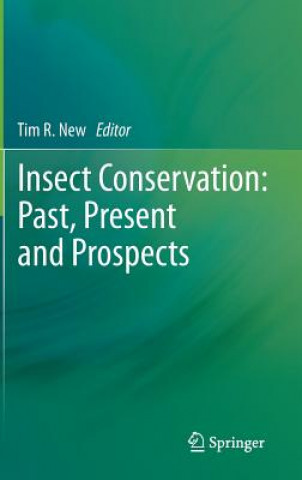 Carte Insect Conservation: Past, Present and Prospects Tim R. New