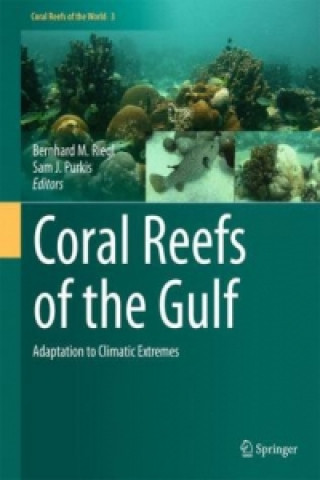 Knjiga Coral Reefs of the Gulf Bernhard M. Riegl