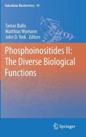 Kniha Phosphoinositides II: The Diverse Biological Functions Tamas Balla