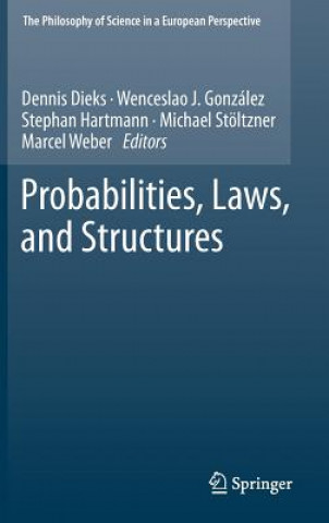 Könyv Probabilities, Laws, and Structures Dennis Dieks