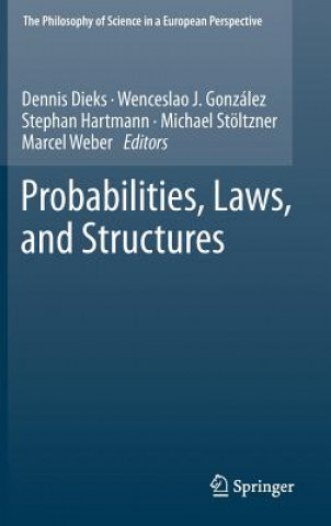 Książka Probabilities, Laws, and Structures Dennis Dieks