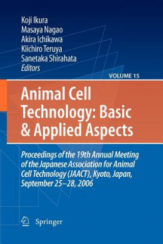 Carte Animal Cell Technology: Basic & Applied Aspects Sanetaka Shirahata