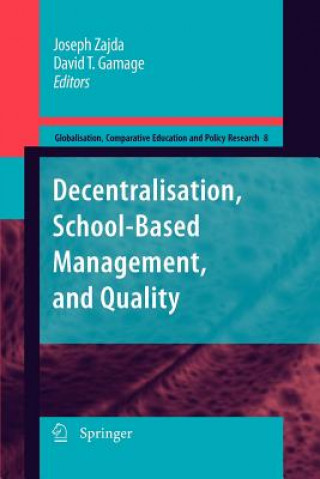 Könyv Decentralisation, School-Based Management, and Quality Joseph Zajda