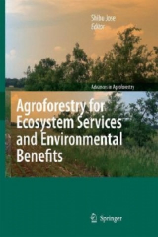 Carte Agroforestry for Ecosystem Services and Environmental Benefits Shibu Jose