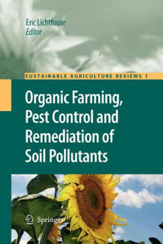 Kniha Organic Farming, Pest Control and Remediation of Soil Pollutants Eric Lichtfouse