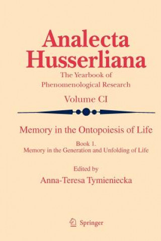 Kniha Memory in the Ontopoiesis of Life Anna-Teresa Tymieniecka