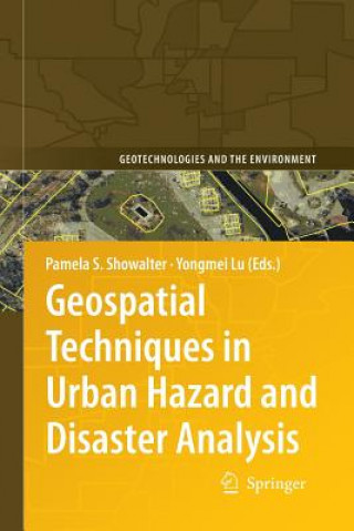 Libro Geospatial Techniques in Urban Hazard and Disaster Analysis Pamela S. Showalter