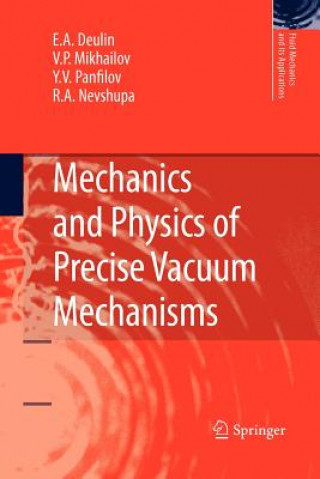 Book Mechanics and Physics of Precise Vacuum Mechanisms E. A. Deulin