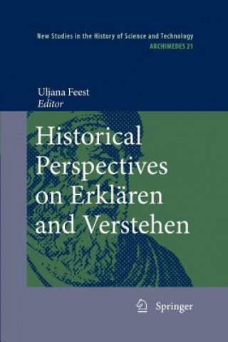 Könyv Historical Perspectives on Erklaren and Verstehen Uljana Feest