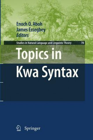 Книга Topics in Kwa Syntax Enoch O. Aboh