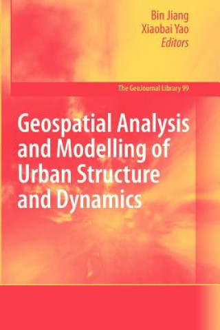 Carte Geospatial Analysis and Modelling of Urban Structure and Dynamics Bin Jiang
