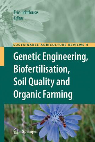 Kniha Genetic Engineering, Biofertilisation, Soil Quality and Organic Farming Eric Lichtfouse