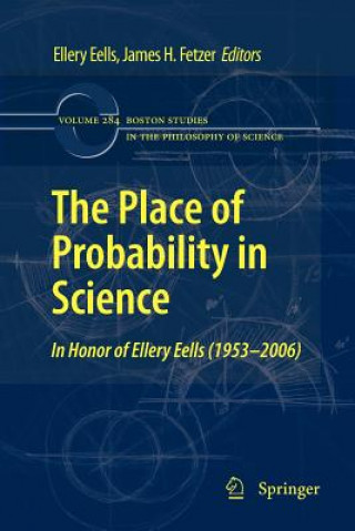 Kniha Place of Probability in Science Ellery Eells