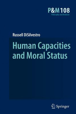 Libro Human Capacities and Moral Status Russell DiSilvestro