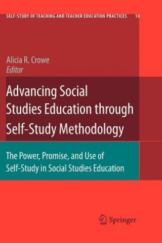 Książka Advancing Social Studies Education through Self-Study Methodology Alicia R. Crowe