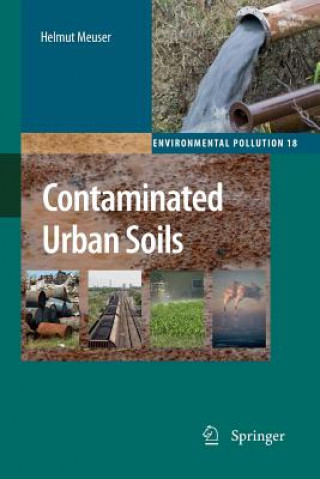 Książka Contaminated Urban Soils Helmut Meuser