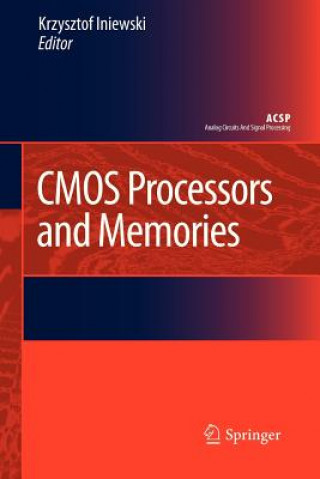 Knjiga CMOS Processors and Memories Krzysztof Iniewski