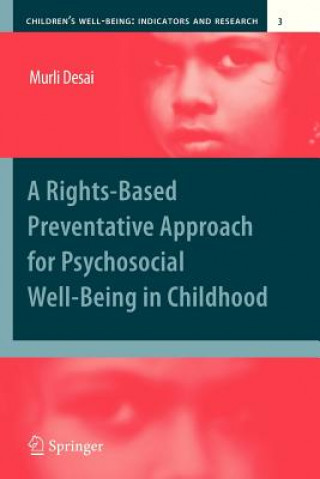 Książka Rights-Based Preventative Approach for Psychosocial Well-being in Childhood Murli Desai