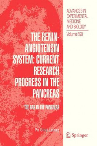 Kniha Renin-Angiotensin System: Current Research Progress in The Pancreas Po Sing Leung