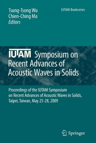 Książka IUTAM Symposium on Recent Advances of Acoustic Waves in Solids Tsung-Tsong Wu