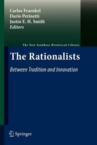Carte Rationalists: Between Tradition and Innovation Carlos Fraenkel