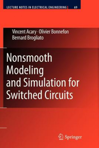 Knjiga Nonsmooth Modeling and Simulation for Switched Circuits Vincent Acary