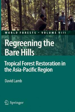 Kniha Regreening the Bare Hills David Lamb