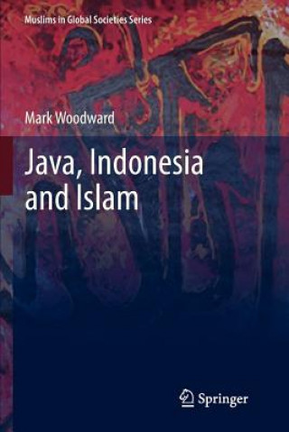 Książka Java, Indonesia and Islam Mark Woodward