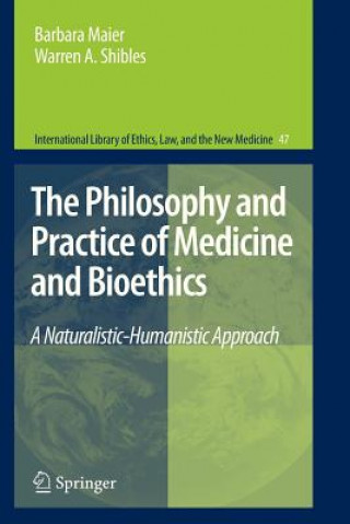 Kniha Philosophy and Practice of Medicine and Bioethics Barbara Maier