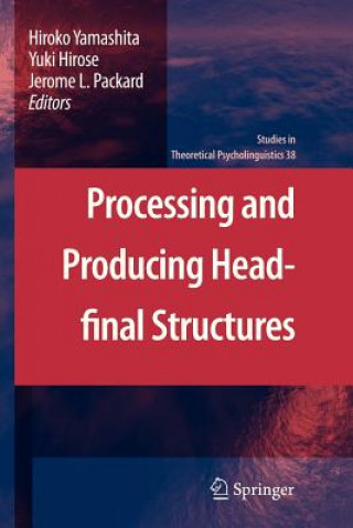 Knjiga Processing and Producing Head-final Structures Hiroko Yamashita