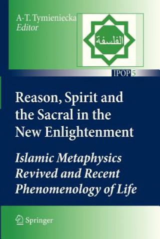 Carte Reason, Spirit and the Sacral in the New Enlightenment Anna-Teresa Tymieniecka