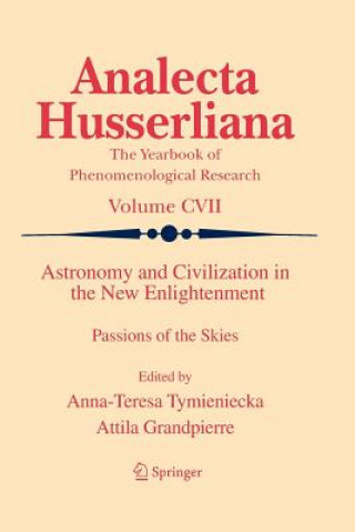 Kniha Astronomy and Civilization in the New Enlightenment Anna-Teresa Tymieniecka