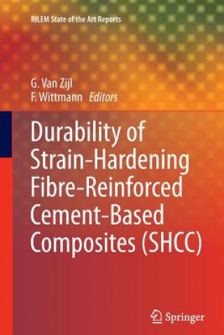 Knjiga Durability of Strain-Hardening Fibre-Reinforced Cement-Based Composites (SHCC) G.P.A.G. Van Zijl