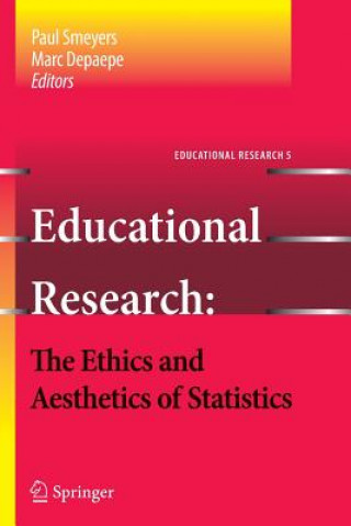 Książka Educational Research - the Ethics and Aesthetics of Statistics Paul Smeyers