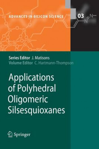 Buch Applications of Polyhedral Oligomeric Silsesquioxanes Claire Hartmann-Thompson