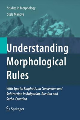 Książka Understanding Morphological Rules Stela Manova