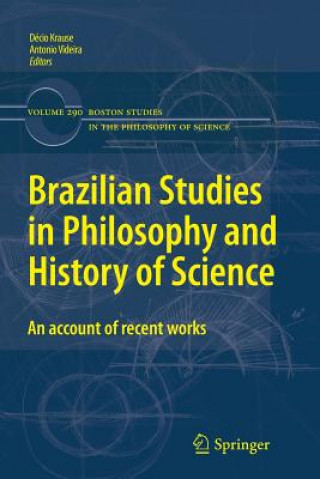 Könyv Brazilian Studies in Philosophy and History of Science Décio Krause