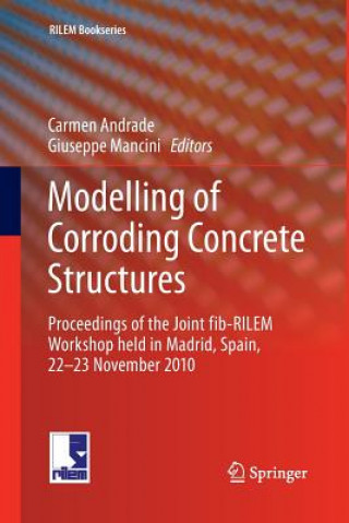 Buch Modelling of Corroding Concrete Structures Carmen Andrade