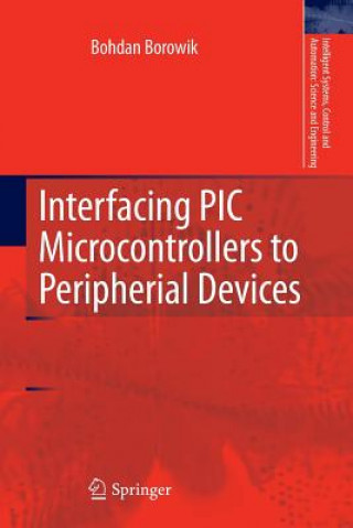 Carte Interfacing PIC Microcontrollers to Peripherial Devices Bohdan Borowik