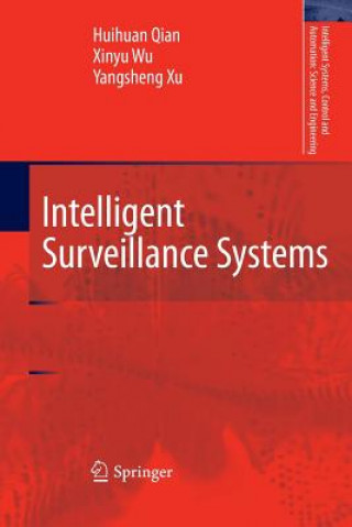 Kniha Intelligent Surveillance Systems Huihuan Qian