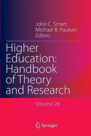 Könyv Higher Education: Handbook of Theory and Research John C. Smart