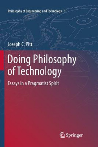 Книга Doing Philosophy of Technology Joseph C. Pitt