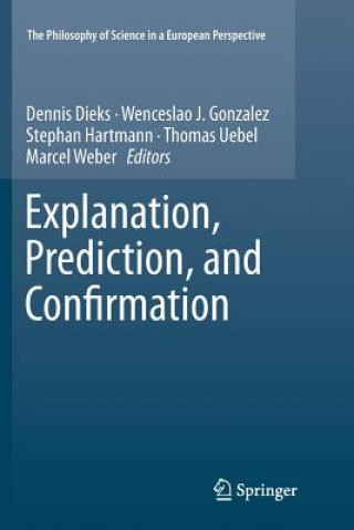 Carte Explanation, Prediction, and Confirmation Dennis Dieks