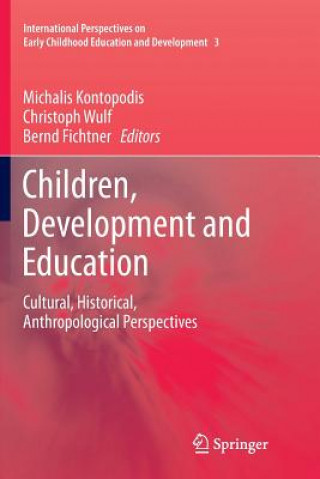 Kniha Children, Development and Education Michalis Kontopodis