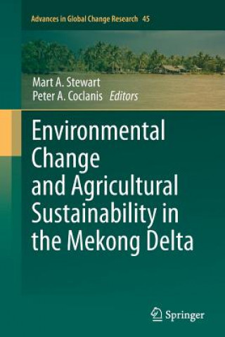 Kniha Environmental Change and Agricultural Sustainability in the Mekong Delta Mart A. Stewart